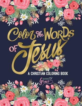 Color the Words of Jesus: A Christian Coloring Book (Paperback)