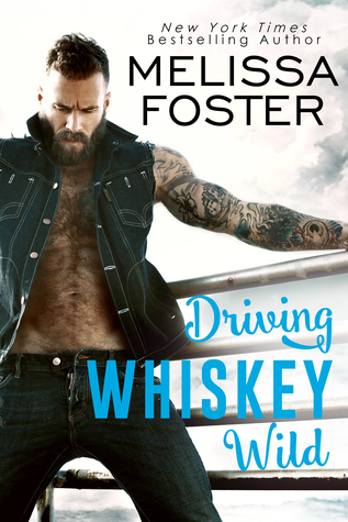 Driving Whiskey Wild (The Whiskeys: Dark Knights at Peaceful Harbor, #3)