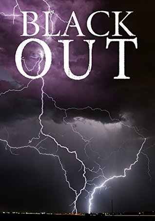 Blackout: A Tale Of Survival In A Powerless World- Book 1 (Kindle Edition)