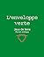 L'enveloppe verte: Roman Ér...