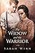 The Widow and the Warrior: ...
