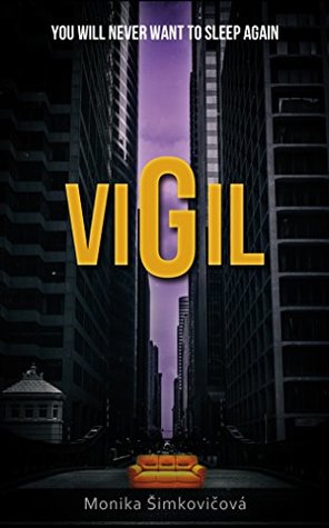 VIGIL: You Will Never Want To Sleep Again (Kindle Edition)