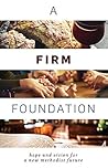 A Firm Foundation...