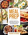 Meal Prep: Beginner's Guide to 70+ Quick and Easy Low Carb Keto Recipes to Burn Fat and Lose Weight Fast (Meal Prep Series Book 2)