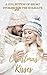 Christmas Kisses: A Collection of Short Stories for the Holidays