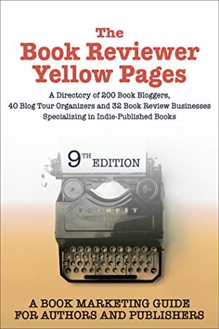The Book Reviewer Yellow Pages: A Directory of Book Bloggers, Blog Tour Organizers & Book Review Businesses (Countdown to Book Launch 4)