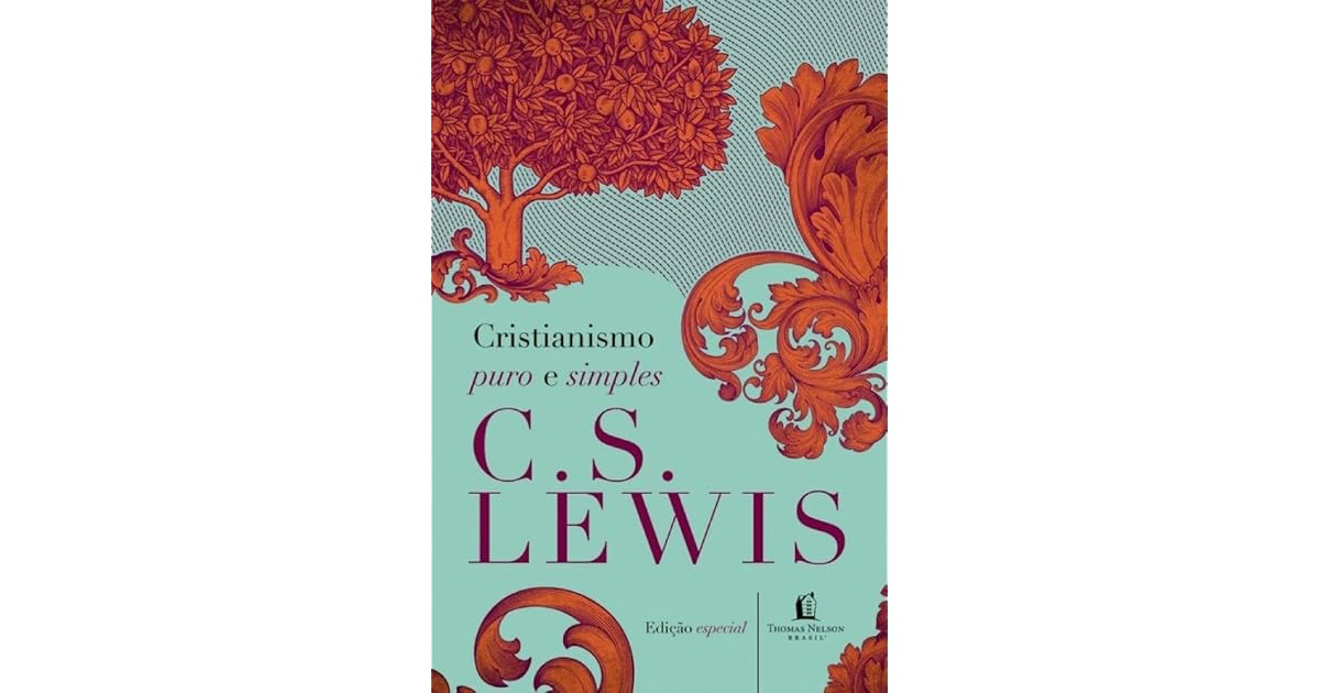 Cristianismo Puro e Simples by C.S.