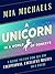 A Unicorn in a World of Donkeys: A Guide to Life for All the Exceptional, Excellent Misfits Out There