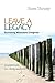 Leave a Legacy: Increasing Missionary Longevity (APTS Press Monograph Series Book 2)