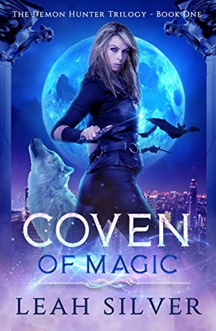 Coven Of Magic (The Demon Hunter Trilogy #1)