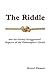 The Riddle: and the Greatly...