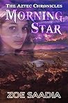 Morning Star by Zoe Saadia