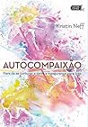Autocompaixão: Pa...