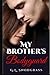 My Brother's Bodyguard (Hometown Heroes #1)