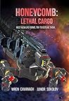 Honeycomb: Lethal Cargo