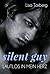Silent Guy: Lautlos in mein Herz (German Edition)