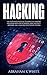 Hacking: The Underground Gu...
