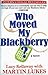 Who Moved My Blackberry?: A Novel