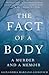 The Fact of a Body by Alexandria Marzano-Lesnevich