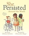 She Persisted Around the World by Chelsea Clinton