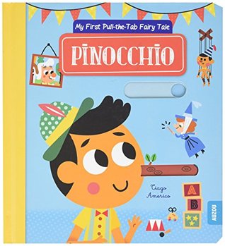 Pinocchio (My First Pull-the-Tab Fairy Tale)