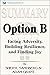Summary: Option B: Facing Adversity, Building Resilience, and Finding Joy