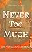 Never Too Much (The New Money Girls Book 2)
