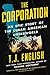 The Corporation by T.J. English