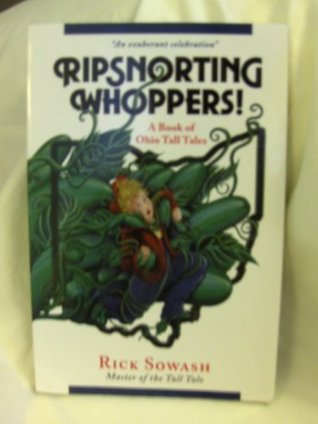 Ripsnorting Whoppers! A Bookof Ohio Tall Tales (Paperback)