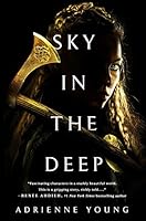 Sky in the Deep (Sky and Sea #1)