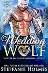 Wedding the Wolf (Wolves of Crookshollow, #4) Book cover for Wedding the Wolf (Wolves of Crookshollow, #4)