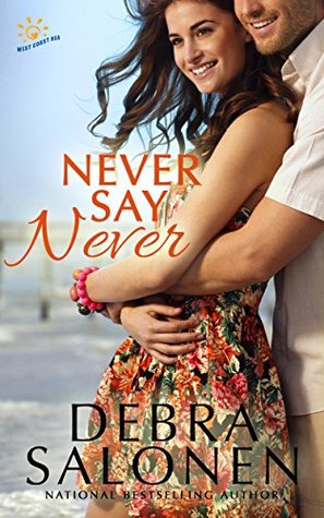 Never Say Never (West Coast Happily-Ever-After #2)