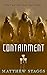 Containment by Matthew Staggs