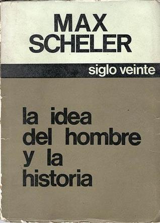 La Idea del Hombre y La Historia