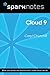 Cloud 9 (SparkNotes Literature Guide) (SparkNotes Literature Guide Series)