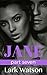 Jane: Part Seven (Tower Hou...