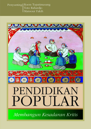 Pendidikan Popular: Membangun Kesadaran Kritis