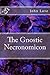 The Gnostic Necronomicon