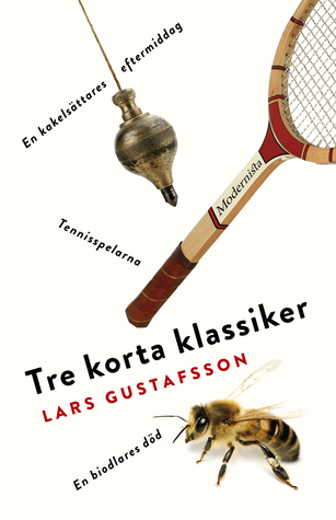 Tre korta klassiker: Tennisspelarna, En biodlares död, En kakelsättares eftermiddag