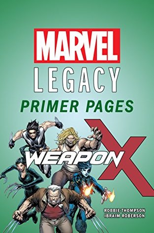 Weapon X - Marvel Legacy Primer Pages (Kindle Edition)