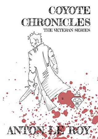 Coyote Chronicles (The Veteran #1)