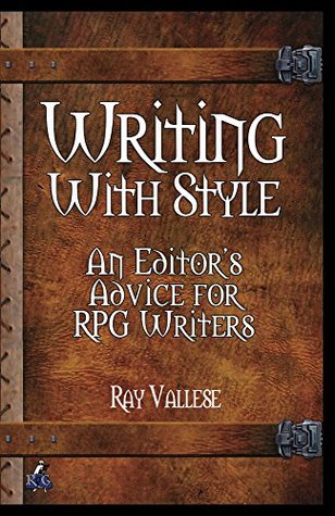 Writing With Style: An Editor's Advice For RPG Writers (Kindle Edition)