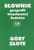Góry Złote (Słownik geografii turystycznej Sudetów, #17)