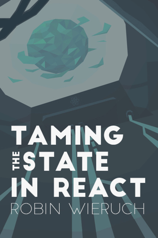 Taming the State in React (ebook)
