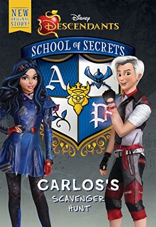 Carlos's Scavenger Hunt (Disney Descendants: School of Secrets, #5)