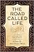 The Road Called Life by Vaughn Morton