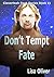Don't Tempt Fate by Lisa Oliver