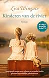 Kinderen van de rivier by Lisa Wingate