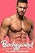 Bodyguard (A Man Who Knows What He Wants #33) by Flora Ferrari