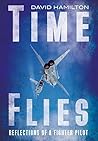 Time Flies: Reflections of a Fighter Pilot